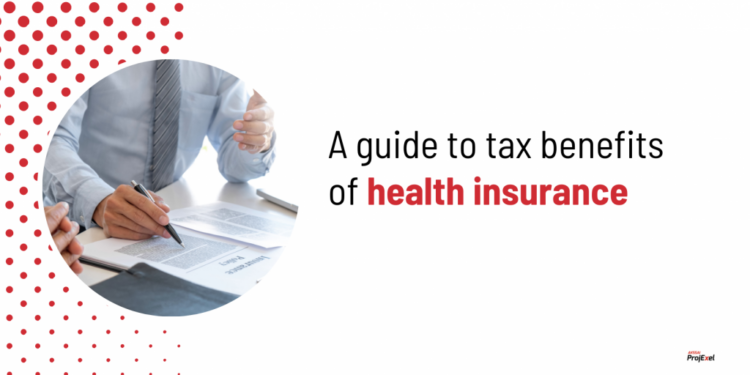 A guide to tax benefits of health insurance - AKSSAI ProjExel Blog