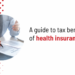 A guide to tax benefits of health insurance - AKSSAI ProjExel Blog